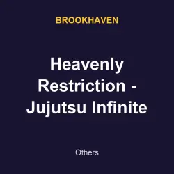 Heavenly Restriction - Jujutsu Infinite | Brookhaven | Brookhaven