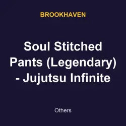 Soul Stitched Pants (Legendary) - Jujutsu Infinite | Brookhaven | Brookhaven