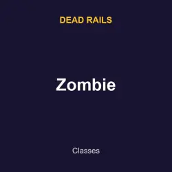Zombie | Dead rails | Dead rails