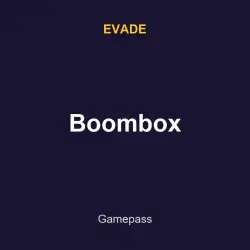 Boombox | Evade | Evade