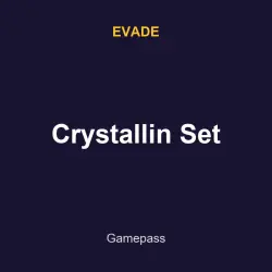 Crystallin Set | Evade | Evade