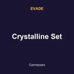 Crystalline Set | Evade | Evade