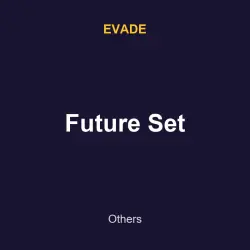 Future Set | Evade | Evade