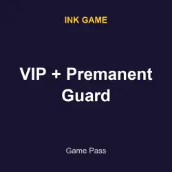 VIP + Premanent Guard | Ink game | Ink game