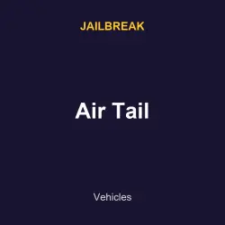 Air Tail | Jailbreak | Jailbreak