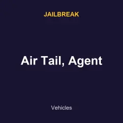 Air Tail, Agent | Jailbreak | Jailbreak