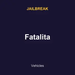Fatalita | Jailbreak | Jailbreak