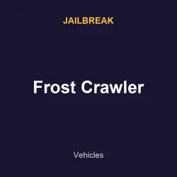 Frost Crawler | Jailbreak | Jailbreak