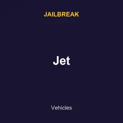 Jet | Jailbreak | Jailbreak