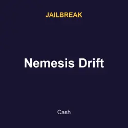Nemesis Drift | Jailbreak | Jailbreak