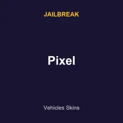 Pixel | Jailbreak | Jailbreak