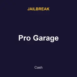 Pro Garage | Jailbreak | Jailbreak