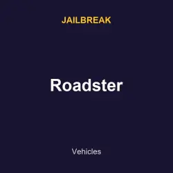 Roadster | Jailbreak | Jailbreak