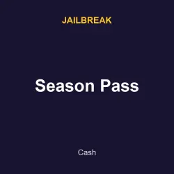 Season Pass | Jailbreak | Jailbreak