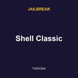 Shell Classic | Jailbreak | Jailbreak