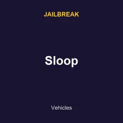 Sloop | Jailbreak | Jailbreak