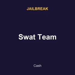 Swat Team | Jailbreak | Jailbreak