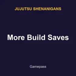 More Build Saves | Jujutsu shenanigans | Jujutsu shenanigans