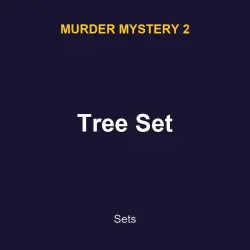 Tree Set | MM2 | Murder Mystery 2 — Roblox, лот №217552