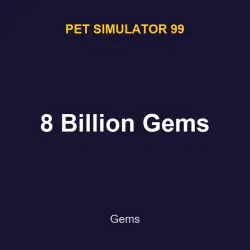 8 Billion Gems | PS99 | Pet Simulator 99