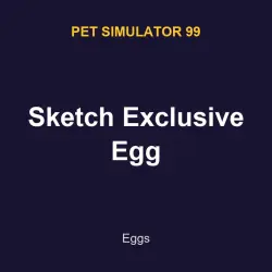 Sketch Exclusive Egg | PS99 | Pet Simulator 99