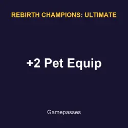 +2 Pet Equip | Rebirth champions: ultimate | Rebirth champions: ultimate