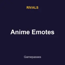 Anime Emotes | Rivals | Rivals