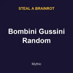 Bombini Gussini Random | SAB | Steal a Brainrot — Roblox, лот №217590