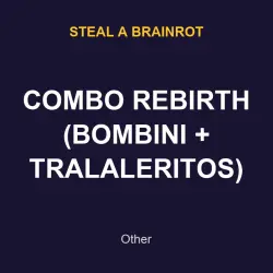 COMBO REBIRTH (BOMBINI + TRALALERITOS) | SAB | Steal a Brai… — Roblox, лот №217598