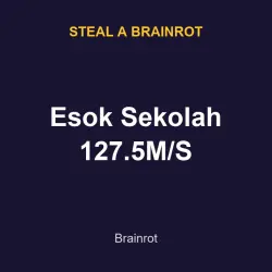 Esok Sekolah 127.5M/S | SAB | Steal a Brainrot — Roblox, лот №217645