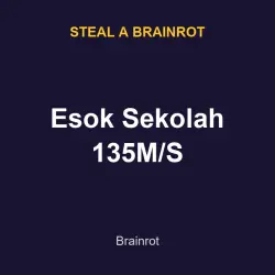 Esok Sekolah 135M/S | SAB | Steal a Brainrot — Roblox, лот №217646