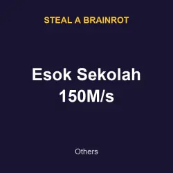 Esok Sekolah 150M/s | SAB | Steal a Brainrot — Roblox, лот №217647