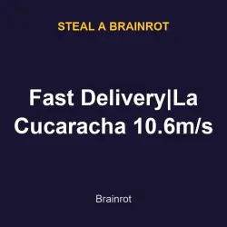 Fast Delivery|La Cucaracha 10.6m/s | SAB | Steal a Brainrot — Roblox, лот №217657