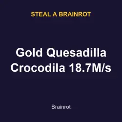 Gold Quesadilla Crocodila 18.7M/s | SAB | Steal a Brainrot — Roblox, лот №217677