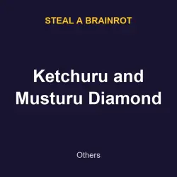 Ketchuru and Musturu Diamond | SAB | Steal a Brainrot — Roblox, лот №217684