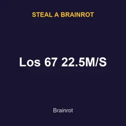Los 67 22.5M/S | SAB | Steal a Brainrot — Roblox, лот №217719
