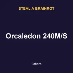 Orcaledon 240M/S | SAB | Steal a Brainrot — Roblox, лот №217783