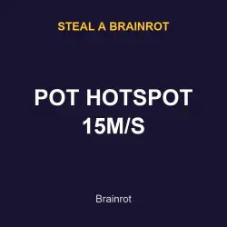 POT HOTSPOT 15M/S | SAB | Steal a Brainrot — Roblox, лот №217786