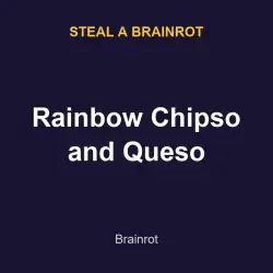 Rainbow Chipso and Queso | SAB | Steal a Brainrot — Roblox, лот №217801