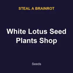 White Lotus Seed Plants Shop | SAB | Steal a Brainrot — Roblox, лот №217854