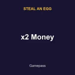 x2 Money | Steal an egg | Steal an egg