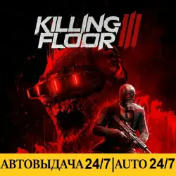 Killing Floor 3 + 150 Игр | Steam | АВТОВЫДАЧА 24/7