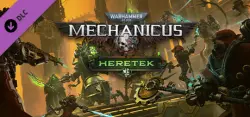 Warhammer 40,000: Mechanicus - Heretek — STEAM AUTODELIVERY
