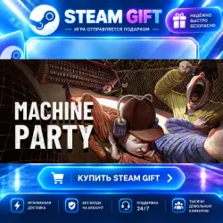Machine Party · STEAM GIFT · AUTO-DELIVERY