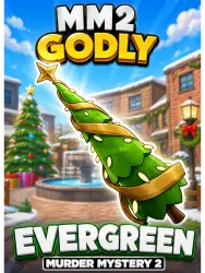Evergreen | MM2 | Murder Mystery 2