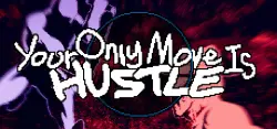 Your Only Move Is HUSTLE Авто Мир