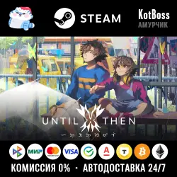 Key | RU + CIS | Until Then: Standard Edition | Steam