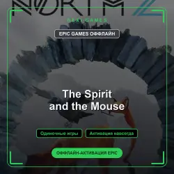 The Spirit and the Mouse — EPIC GAMES OFFLINE account | Single-player