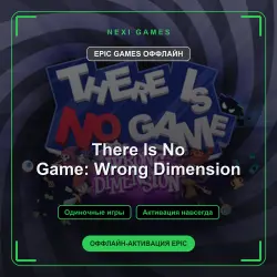 There Is No Game: Wrong Dimension — EPIC GAMES OFFLINE account | Single-player