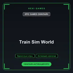 Train Sim World — EPIC GAMES OFFLINE account | Single-player